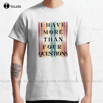У меня более четырех вопросов Классическая футболка Я люблю своего парня Рубашка Забавное искусство Уличная футболка Мультфильм Подарок на заказ Xs-5Xl